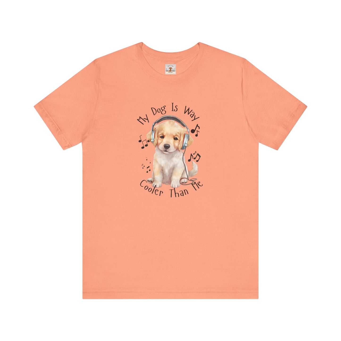 My Dog Is Way Cooler Than Me Tee - Golden Retriever