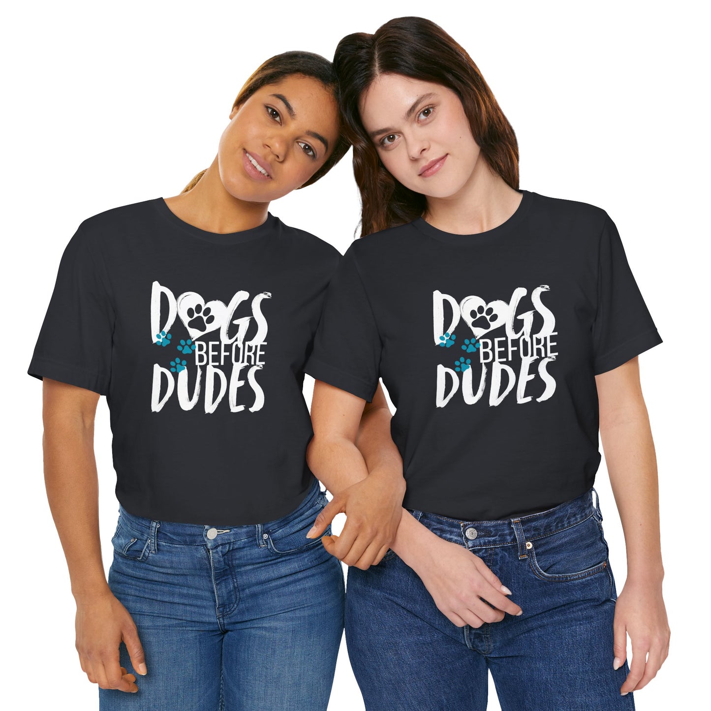 Dogs Before Dudes Tee