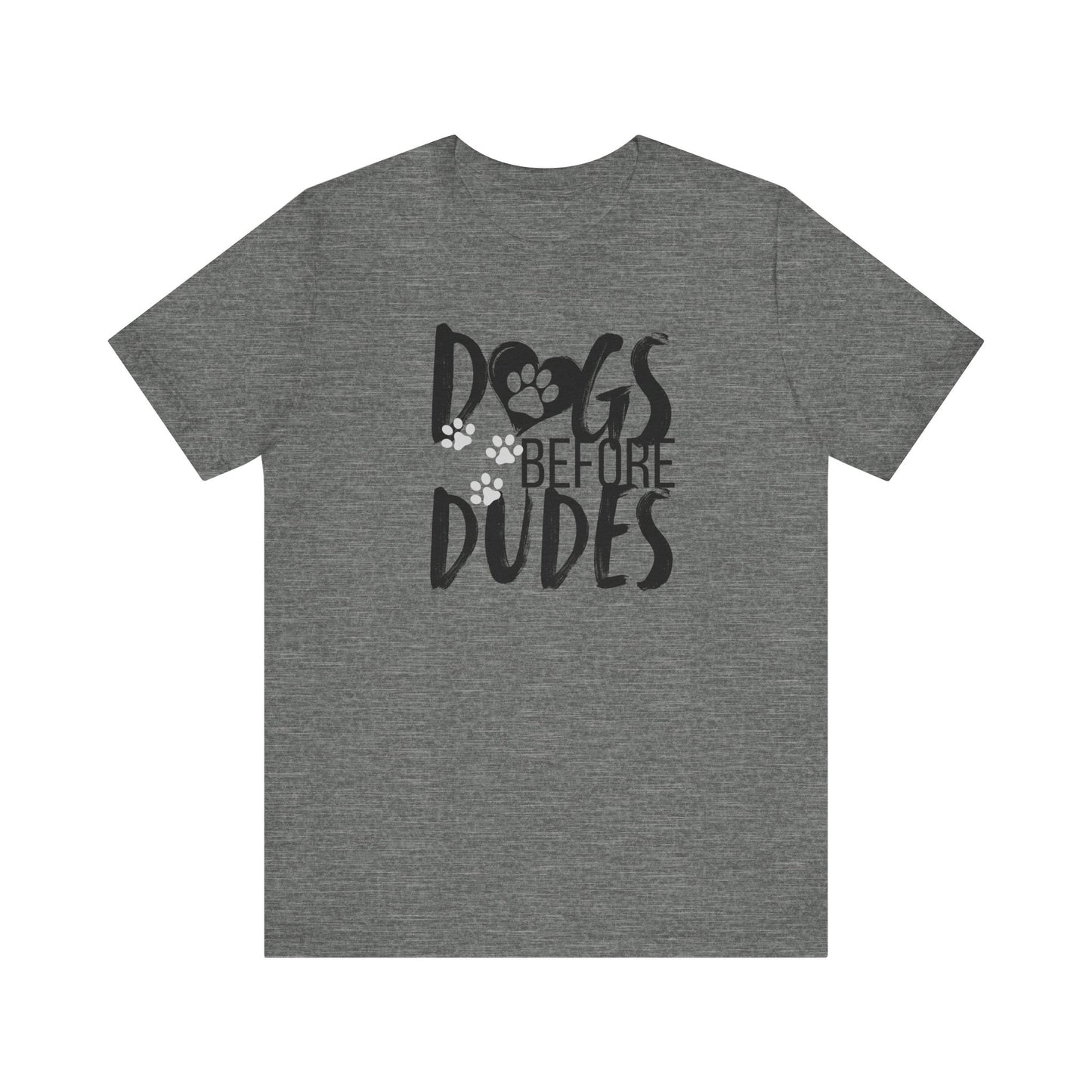 Dogs Before Dudes Tee
