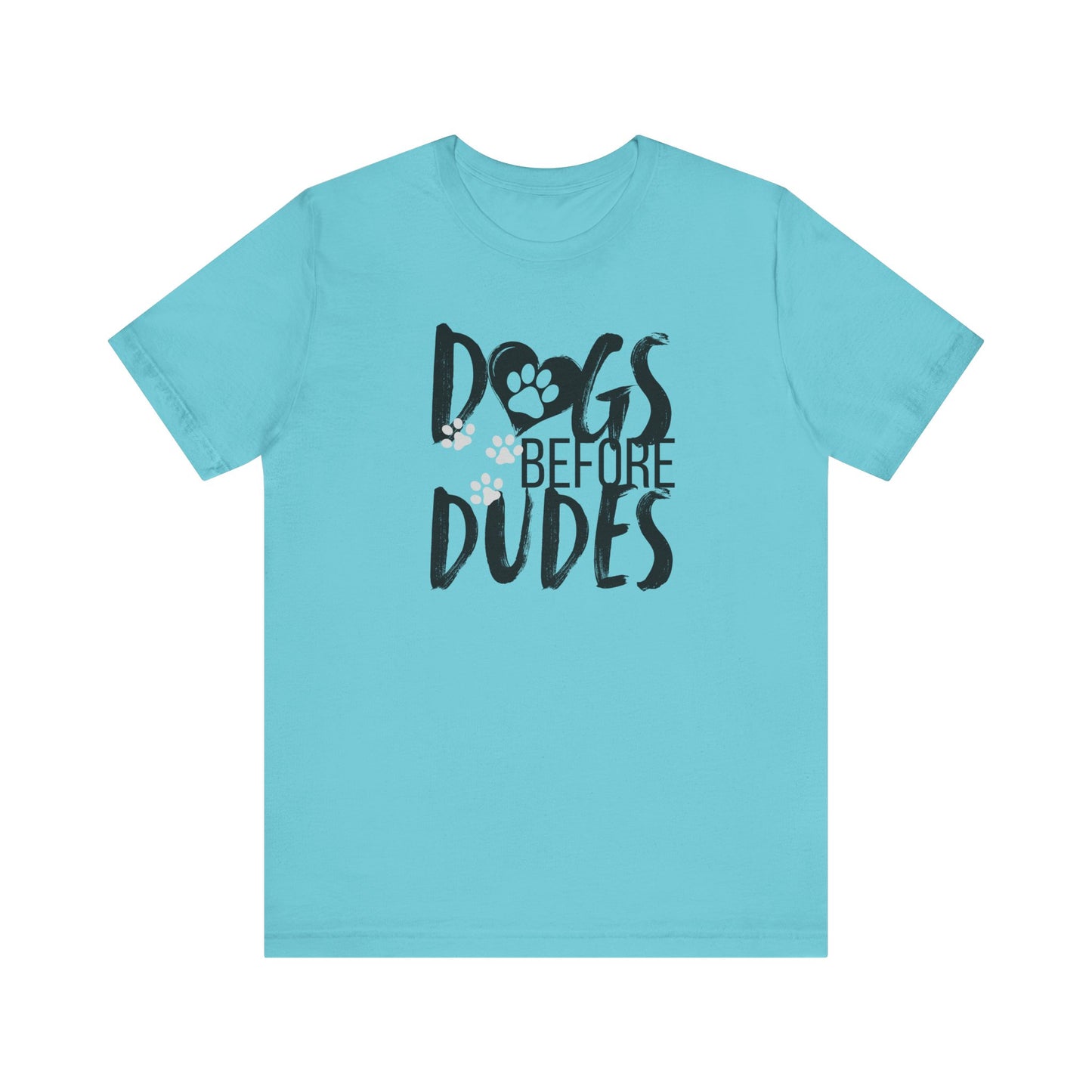 Dogs Before Dudes Tee