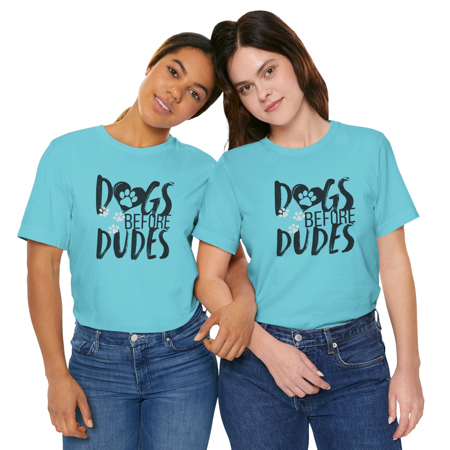 Dogs Before Dudes Tee