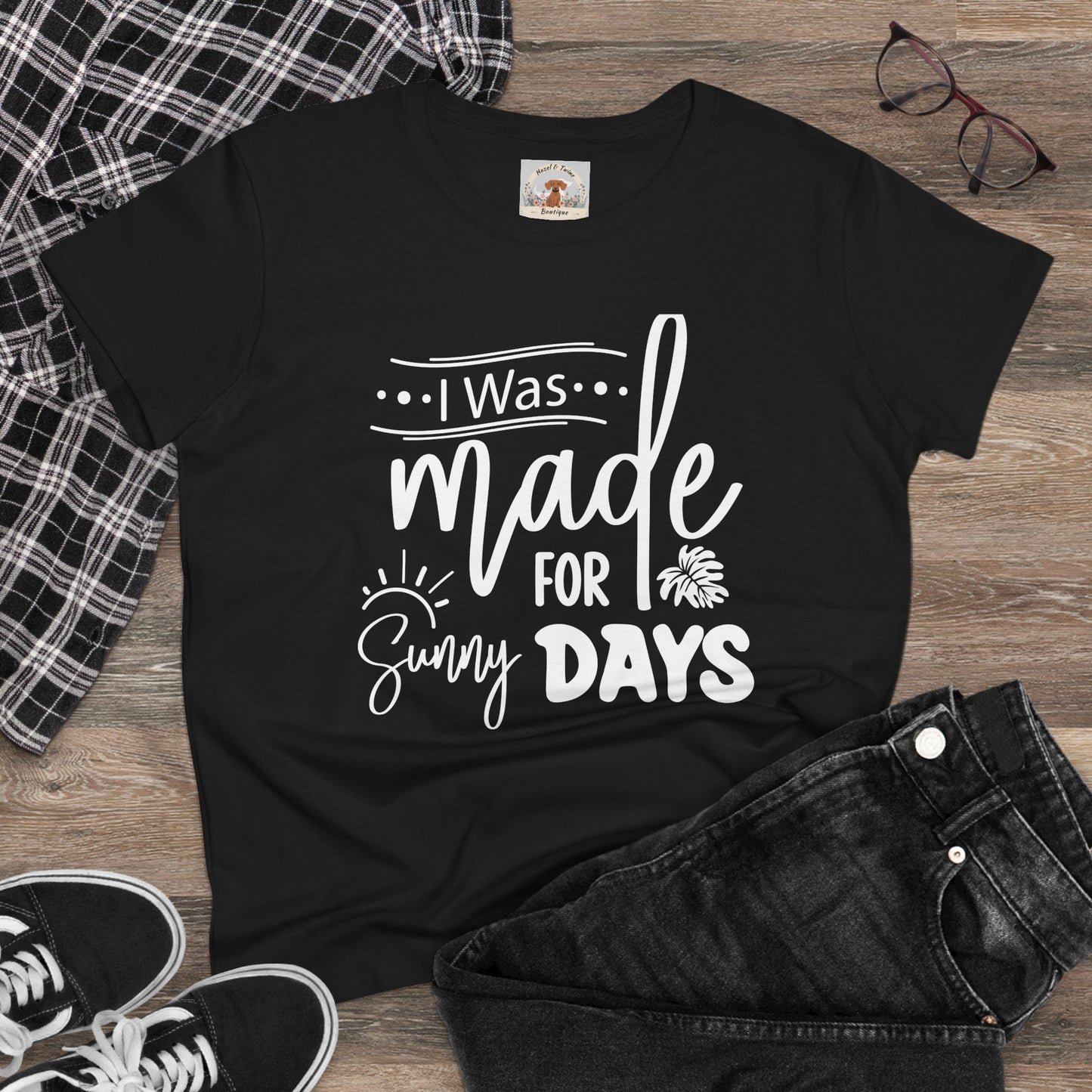 I Was Made For Sunny Days Tee