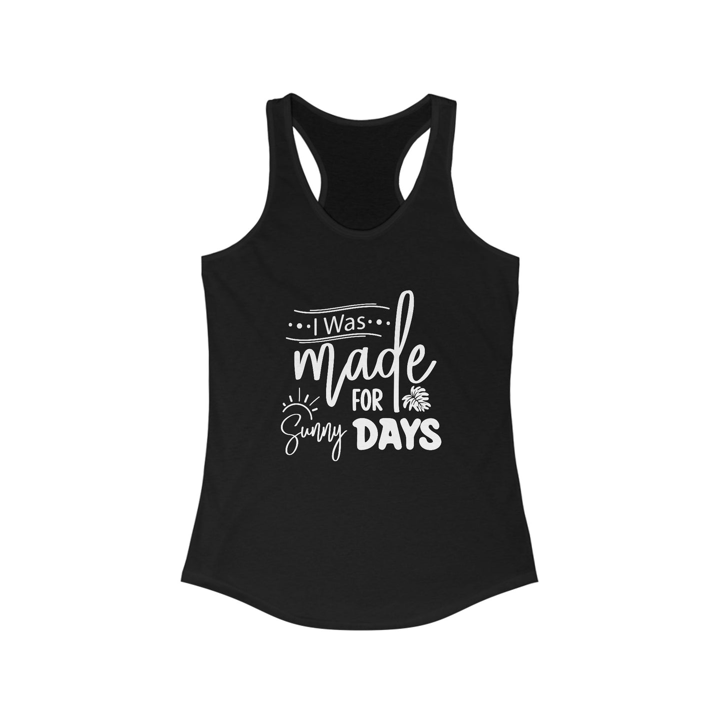 I Was Made For Sunny Days Tank