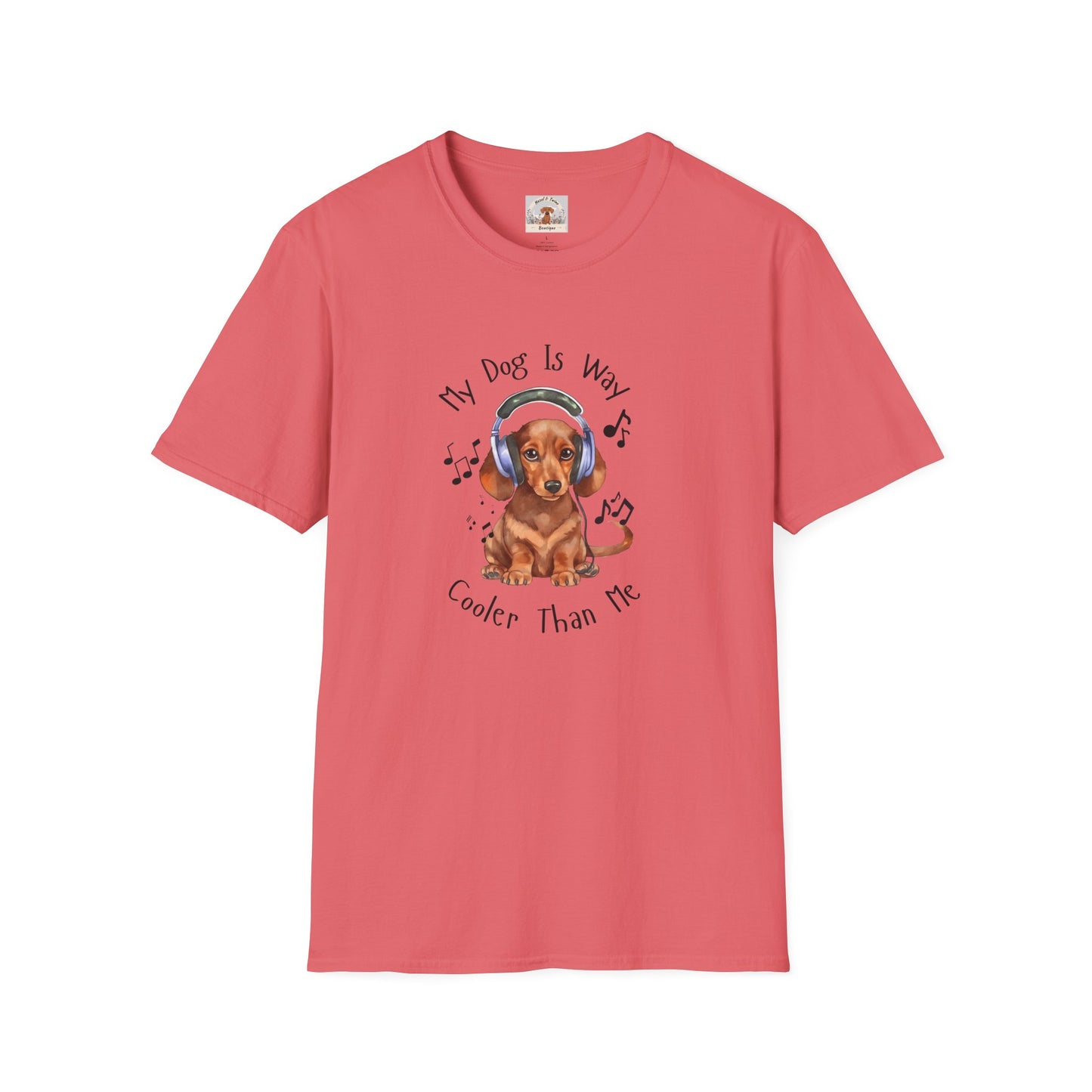 My Dog Is Way Cooler Than Me - T-Shirt