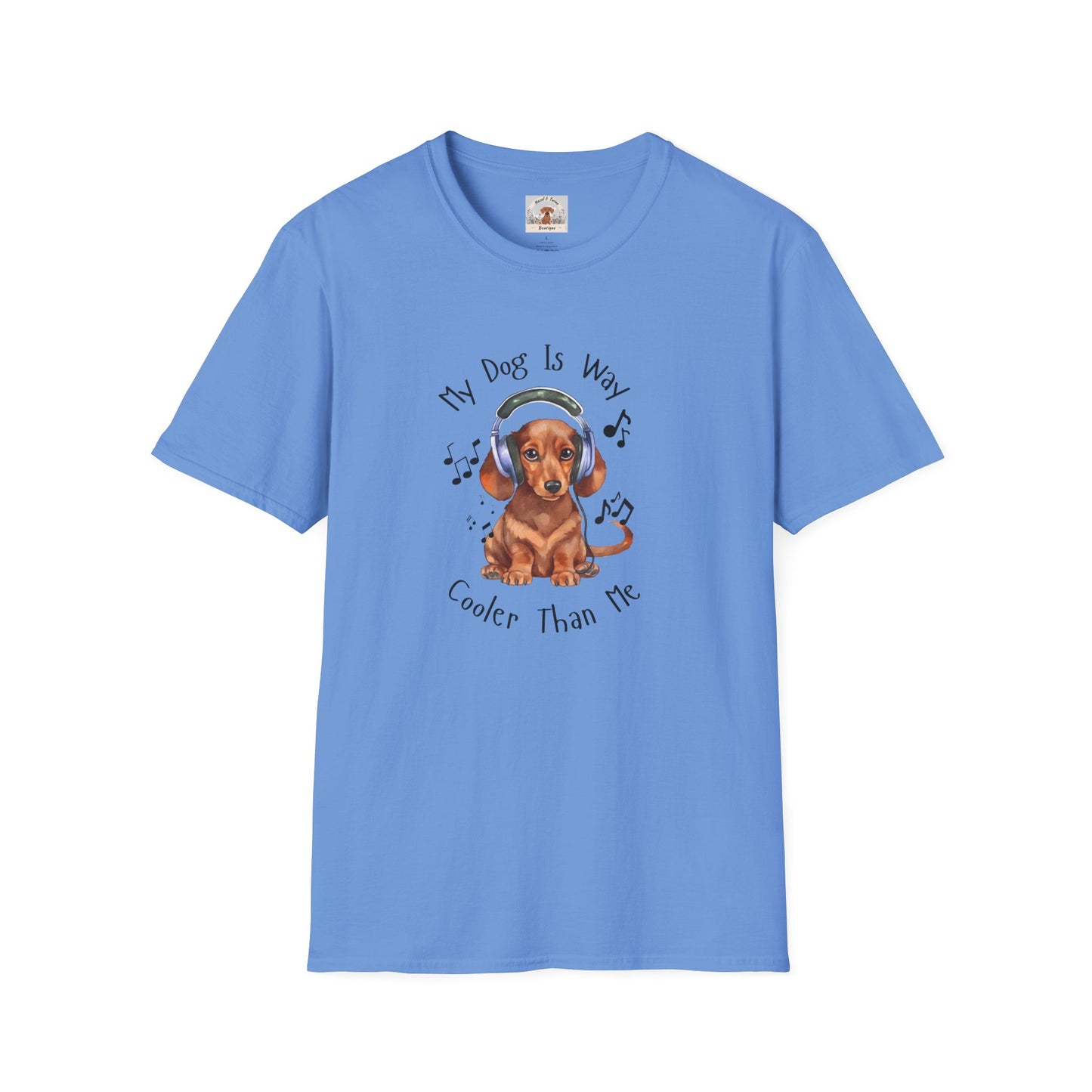 My Dog Is Way Cooler Than Me - T-Shirt