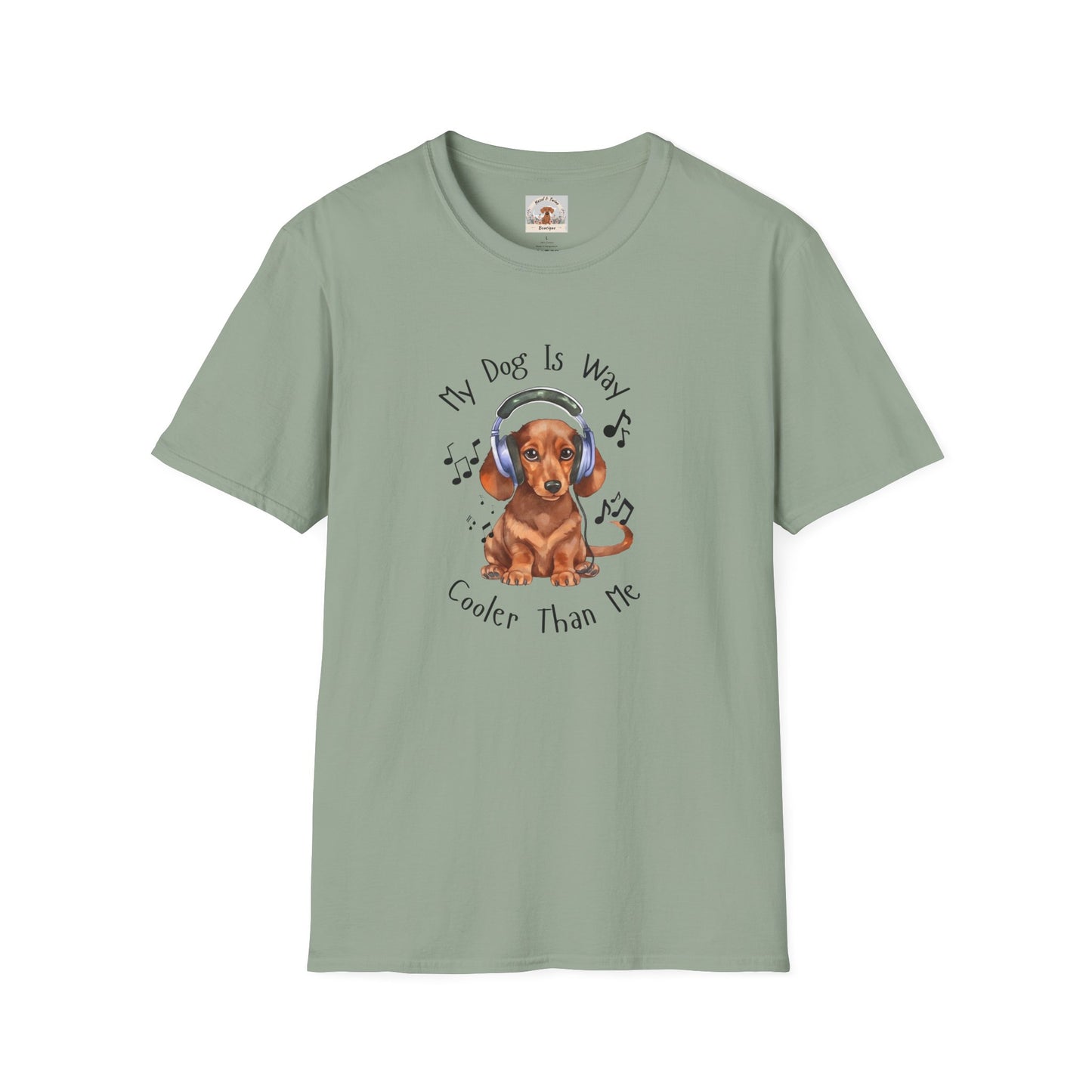 My Dog Is Way Cooler Than Me - T-Shirt