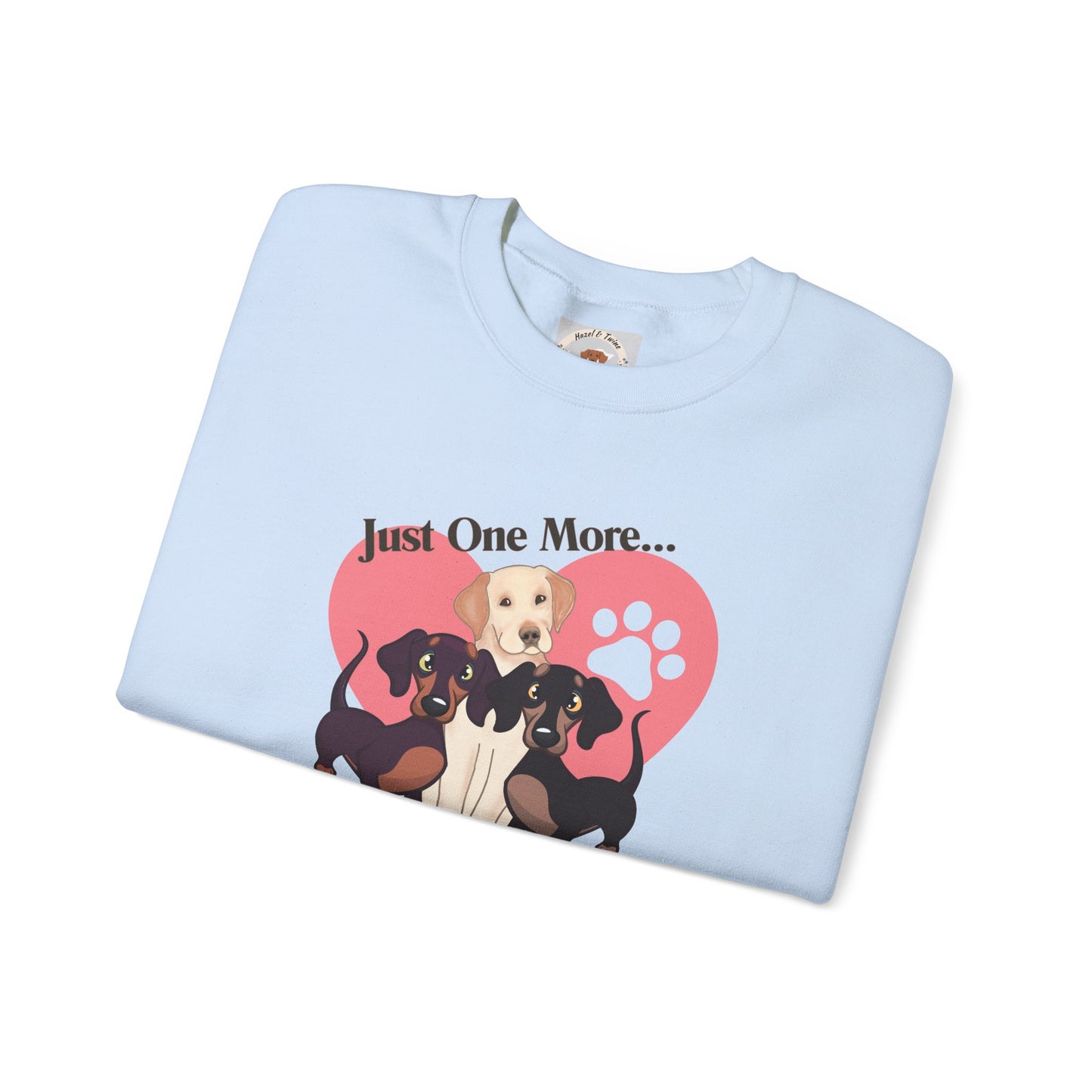 Just One More Crewneck Sweatshirt