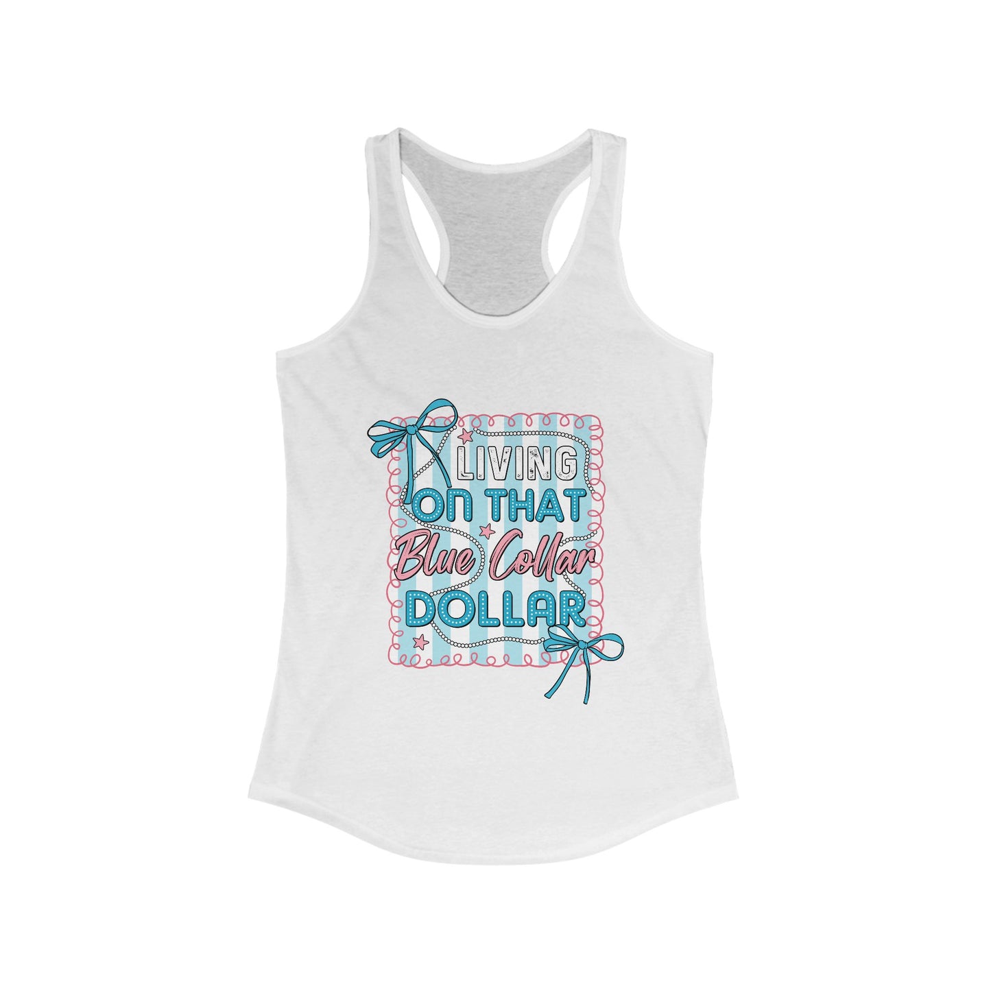 Livin' On That Blue Collar Dollar Tank