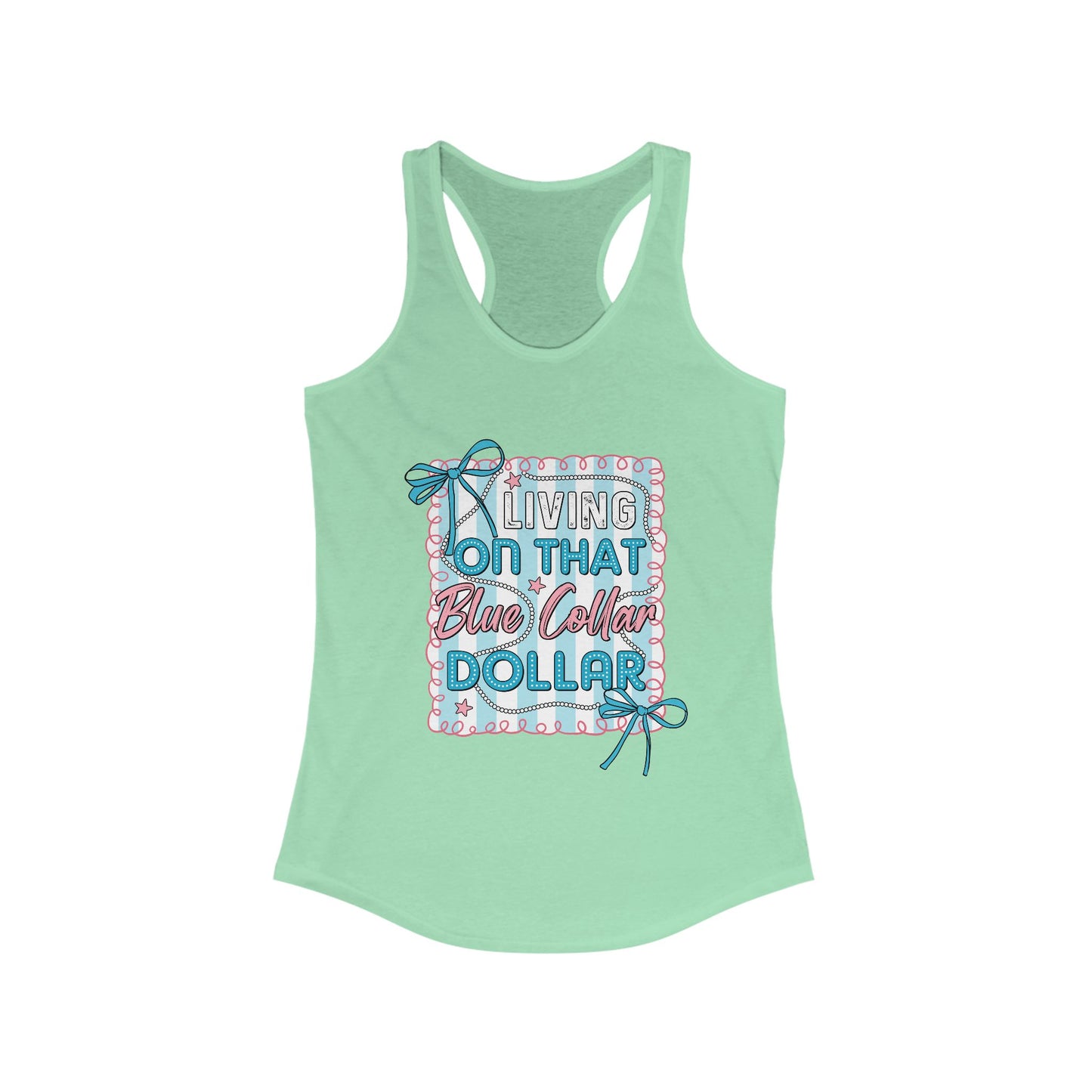 Livin' On That Blue Collar Dollar Tank