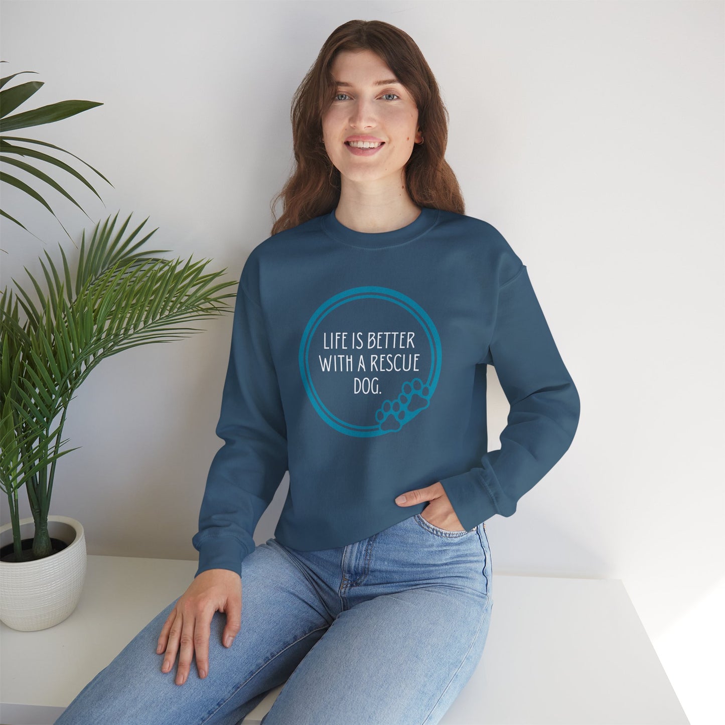 Life is Better with a Rescue Dog Sweatshirt