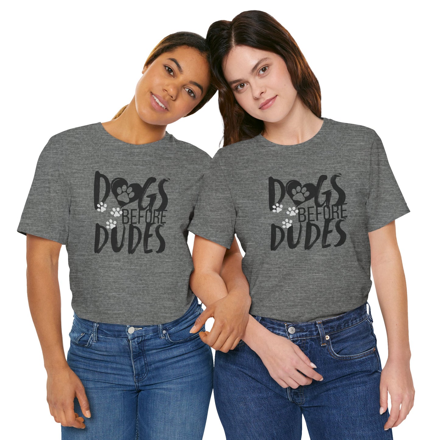 Dogs Before Dudes Tee