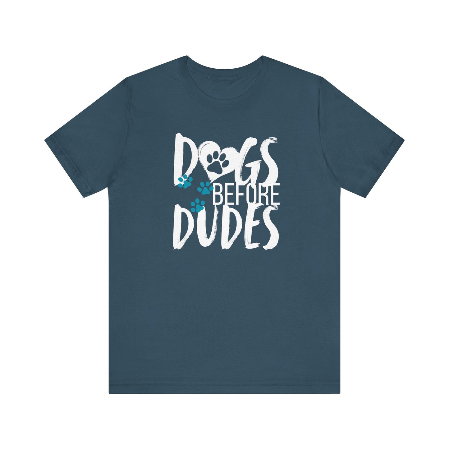 Dogs Before Dudes Tee