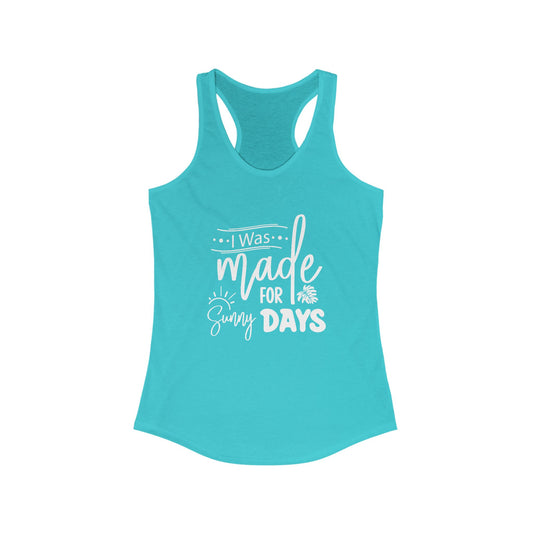 I Was Made For Sunny Days Tank