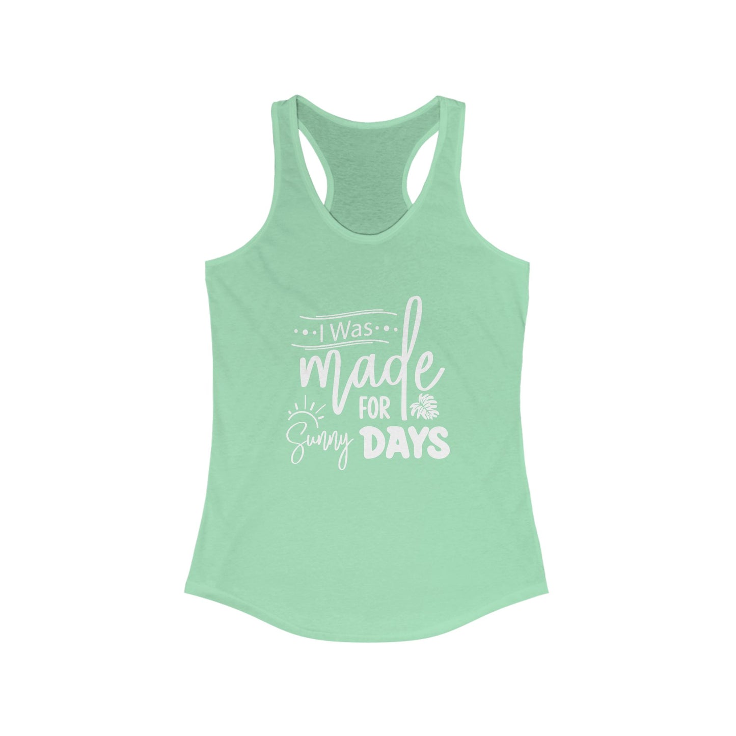 I Was Made For Sunny Days Tank
