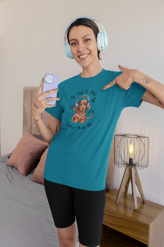 My Dog Is Way Cooler Than Me - T-Shirt